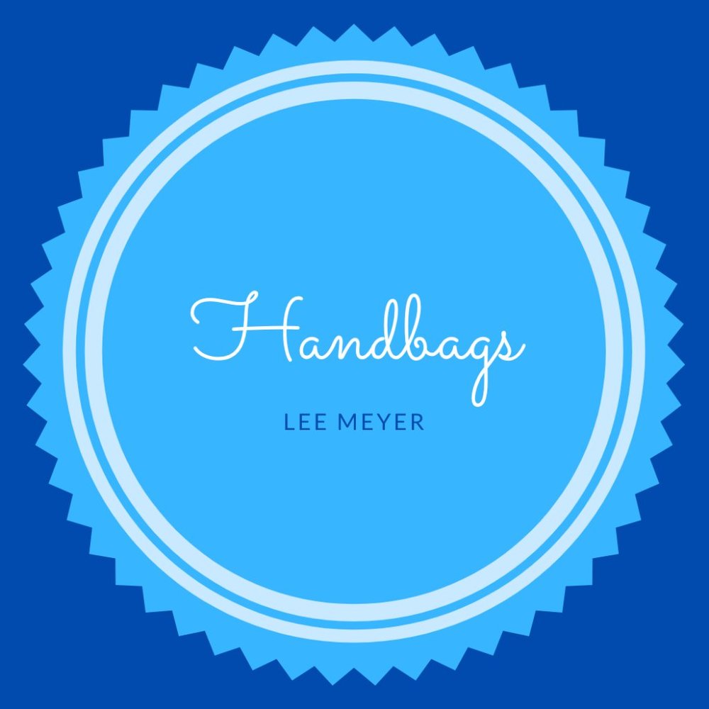 Handbags... handbags... handbags!